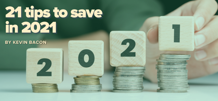 21 tips to save in 2021